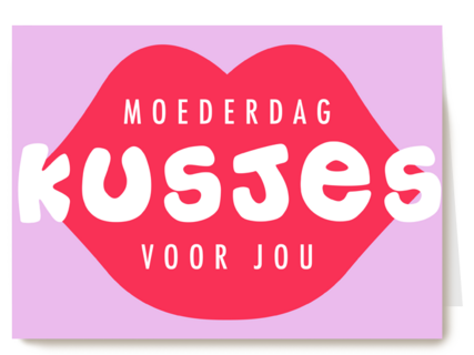 moederdag kaart moederdag kusjes voor jou