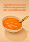 ik had soep willen brengen maar het werd dit kaartje