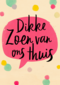 op kamp kaart dikke zoen van ons thuis