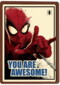 spiderman you are awesome