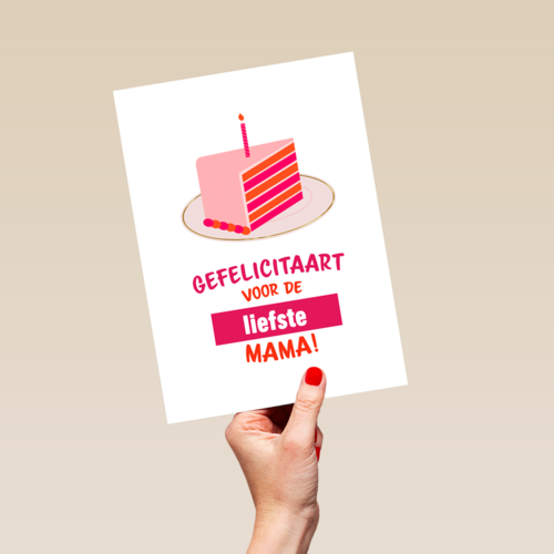gefelicitaart voor de liefste mama