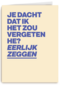 Je dacht dat ik het zou vergeten he andc