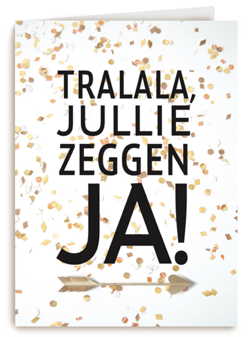 huwelijks kaart tralala jullie zeggen ja met confetti