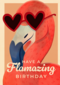 have a flamazing birthday