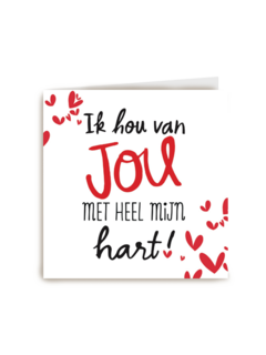 valentijn ik hou van jou met heel mijn hart