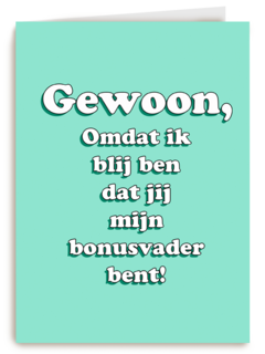 omdat ik blij ben dat jij mijn bonusvader bent kaart