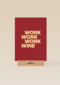 zomaar kaart work work work wine