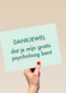 dankjewel dat je mijn gratis psycholoog bent kaart