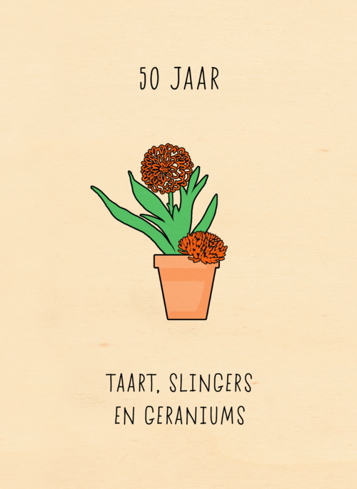 Verjaardagskaart 50 taart slingers en geraniums