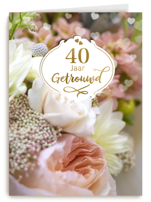 Huwelijkskaart 40 jaar getrouwd foto met bloemen