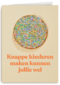 zwangerschap kaart knappe kinderen maken kunnen jullie