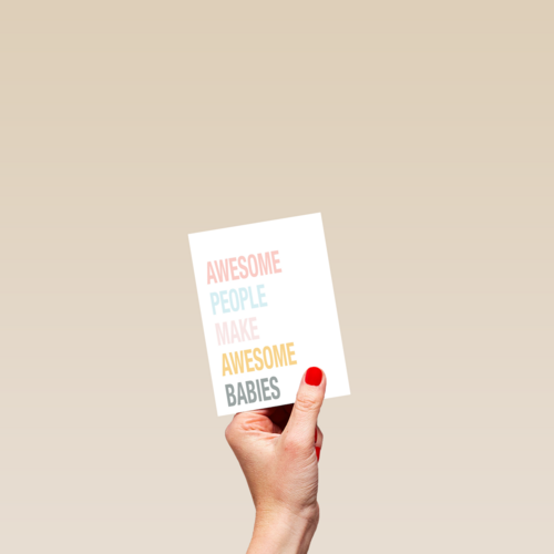 awesome people make awesome babies