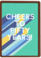 Verjaardagskaart cheers to 50 years fifty