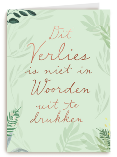 dit verlies is niet in woorden uit te drukken