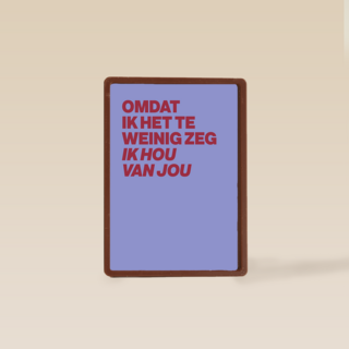 liefde kaart andc omdat ik het te weinig zeg ik hou van jou