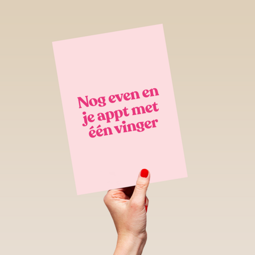 verjaardagkaart andc nog even en je appt met 1 vinger