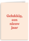 nieuwjaarskaart gelukkig een nieuw jaar