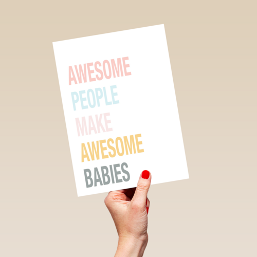 awesome people make awesome babies