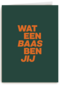 goed gedaan kaart andc wat een baas ben jij