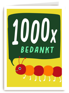 Bedankt kaart 1000x bedankt duizendpoot