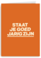 Verjaardagskaart man vrouw Staat je goed jarig zijn