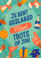 Geslaagd trots op jou naam