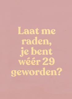 verjaardag kaart vrouw weer 29 geworden