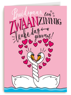 trouwkaart een zwaanzinnig leuke dag gewenst