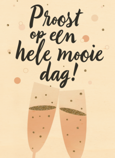 Trouwdagkaart Proost op een hele mooie dag