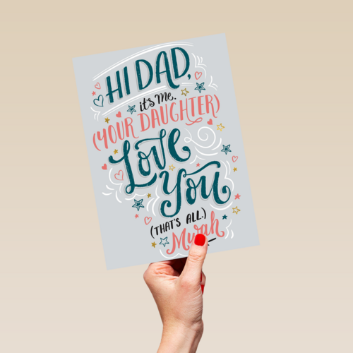 vaderdag kaart hi dad its me your daughter