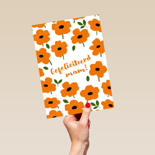 oranje bloemenkaart met gefeliciteerd mam