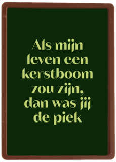 Jij bent de piek in mijn kerstboom