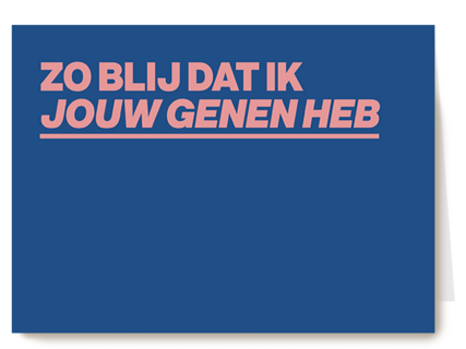 moederdag kaart humor blij met jouw genen