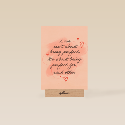 Love is about being perfect for eachother