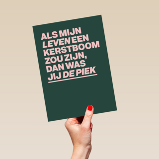 Jij bent de piek in mijn kerstboom