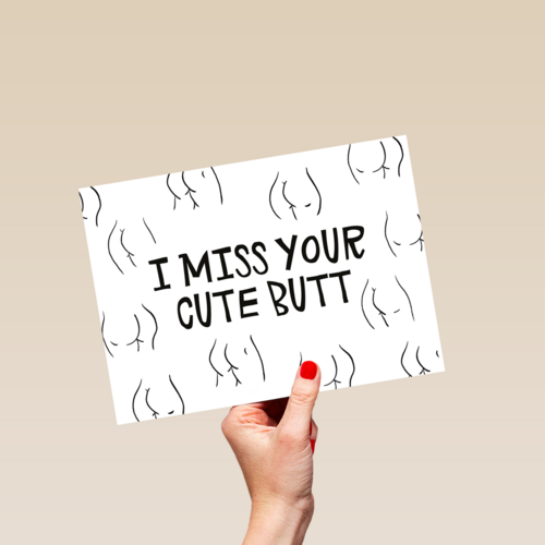 valentijnskaart grappig i miss your cute butt