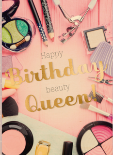 Verjaardagskaart tiener meisje Birthday queen makeup