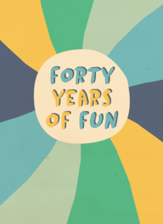 Verjaardagskaart 40 years of fun Man