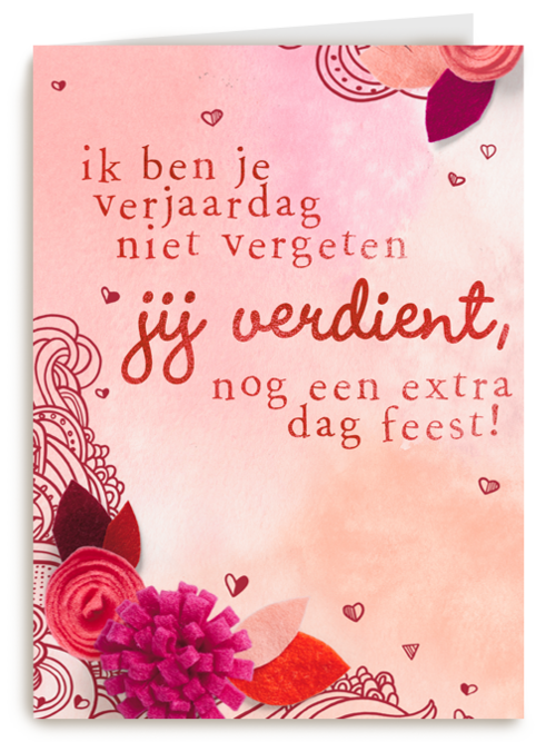 verjaardag te laat jij verdient nog een extra dag feest