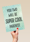 zwanger you two will be super cool parents