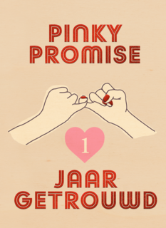 Pinky Promise 1 jaar getrouwd