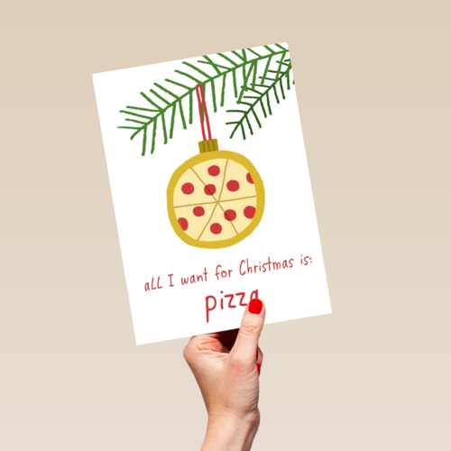 Kerstkaart Grappig All I want for Christmas is pizza