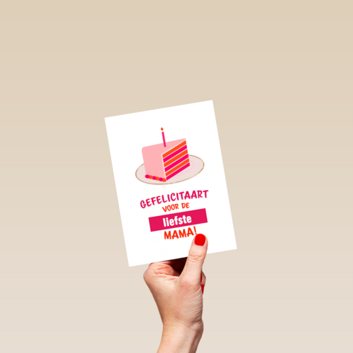 gefelicitaart voor de liefste mama