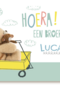 Hoera een bere baby broertje