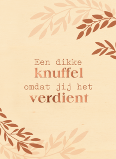 een dikke knuffel met metallic bladeren