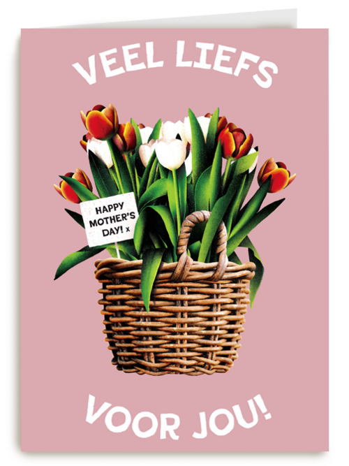 Veel liefs voor jou Happy Mothers Day