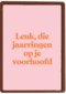verjaardag kaart andc leuk die jaarringen op je voorhoofd