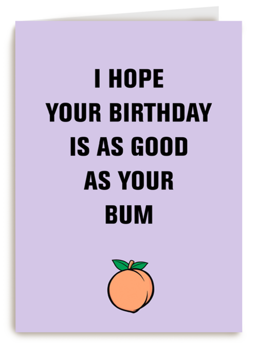 Verjaardagskaart Hallmark | I Hope Your Birthday Is As Good As Your Bum