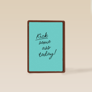 Motivatiekaart Kick some ass today