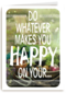 do what makes you happy
